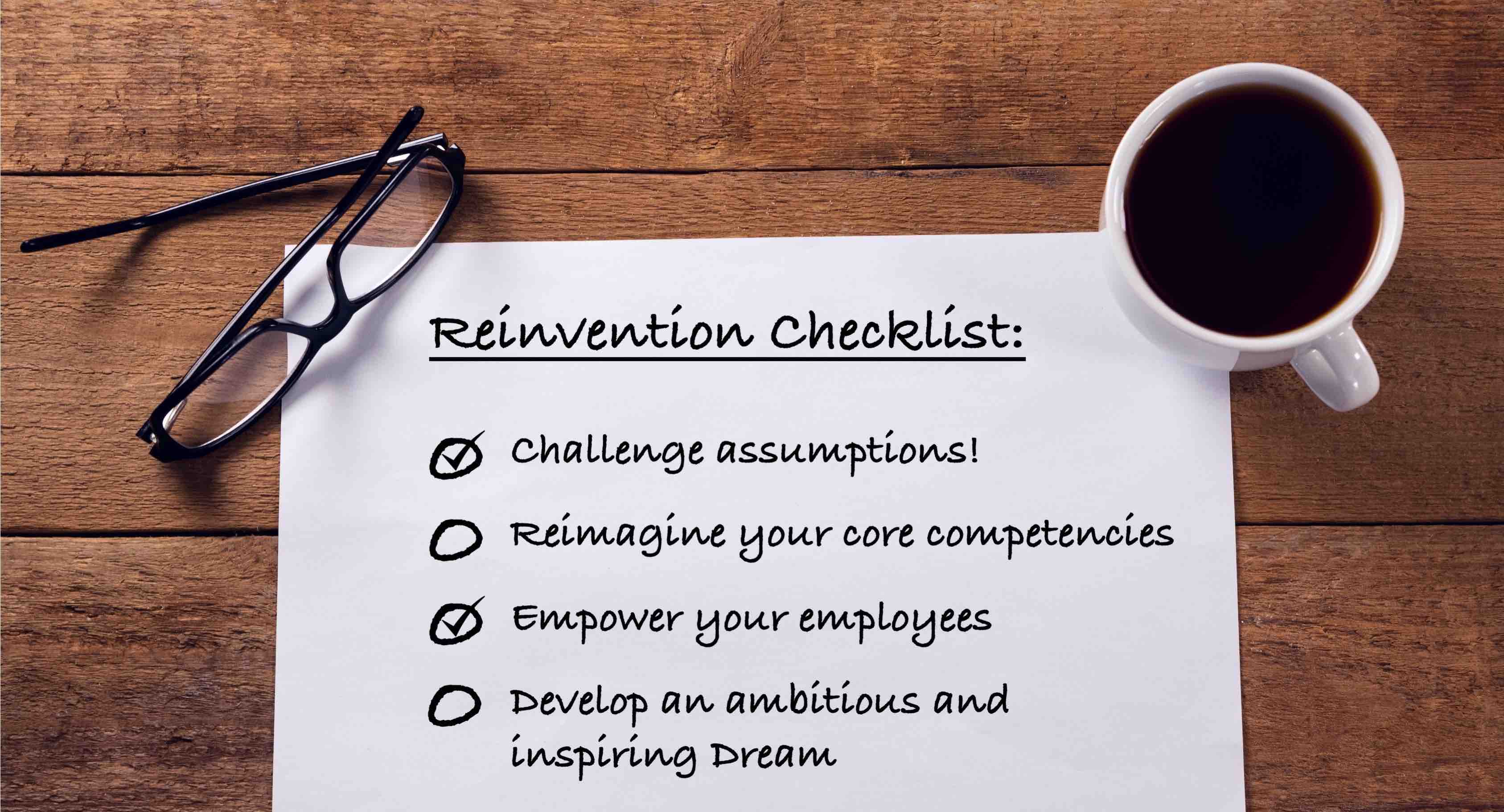 You are currently viewing A Quick Guide to Reinvention: How to Reinvent Your Business from a Position of Strength